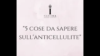 5 COSE DA SAPERE SULL'ANTICELLULITE