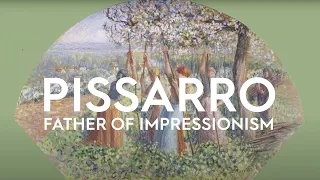 Pissarro: Father of Impressionism exhibition trailer (2022 exhibition)
