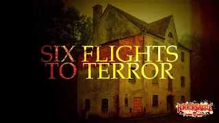 "Six Flights to Terror" by Manly Banister / A HorrorBabble Production