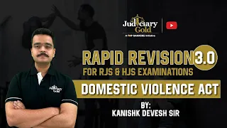 Domestic Violence Act By Kanishk Devesh Sir | Rapid Revision 3.0 | HJS and RJS Examination 2021
