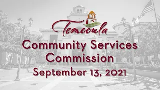 Temecula Community Services Commission - September 13, 2021