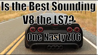 Best Sounding V8? Cammed LS7 7k Revs and Fly-By From Corvette C6 Z06