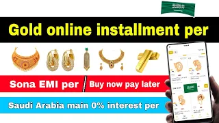 Gold on installment in saudi arabia | sona online installment per saudi arabia main