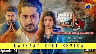 Badzaat - Episode 01 - [Eng Sub] Digitally Presented by Vgotel - 2nd March 2022Review Hal Pal Geo