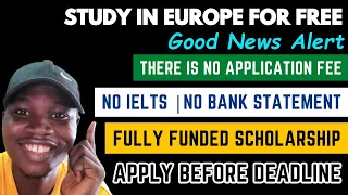 Good New! Fully Funded Scholarship, No Application Fee, No IELTS, Emotion