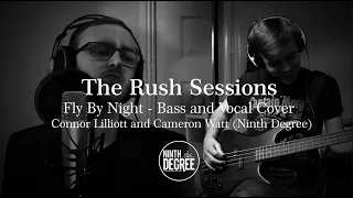 The Rush Sessions - Episode 3 (Fly By Night Bass & Vocal Cover - Connor Lilliott & Cameron Watt)