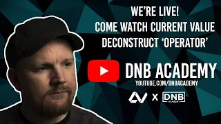 Current Value DNB Masterclass + Q&A - Track Breakdown: Operator from 'Time Gap EP' on Blackout Music