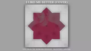 Jace Roque - I Like Me Better (Cover) [Live from The Bedroom Sessions: Valentine's Special]