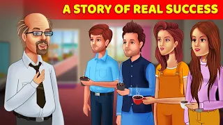 A Story Of The Real Success | A Motivational Animation | Moral Story & Fairytale @Animated_Stories