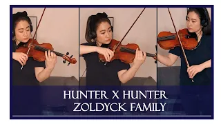 Hunter x  Hunter OST-Zoldyck Family Theme-violin cover