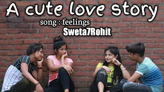 Feeling A Cute Love Story | Sweta7Rohit
