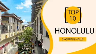 Top 10 Shopping Malls to Visit in Honolulu, Hawaii | USA - English