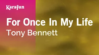 For Once in My Life - Tony Bennett | Karaoke Version | KaraFun