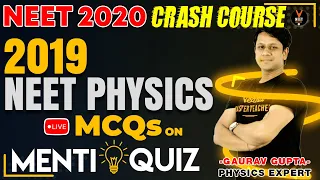 2019 NEET Physics Solution | Crash Course for NEET 2020 Preparation | NEET MCQ | Gaurav Gupta