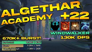 Algeth'ar Academy +22 | Windwalker Monk | 130k Overall DPS | Dragonflight | Mythic+