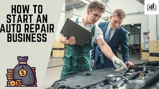 How to Start an Auto Repair Business | Starting an Auto Shop Business Guide