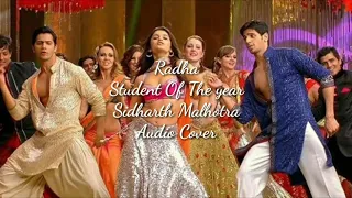 Radha | Student Of The Year Alia, Varun, Sidharth Malhotra | Audio Cover