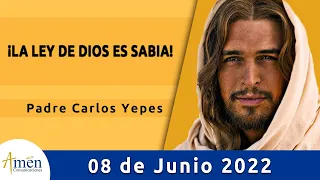 Evangelio De Hoy Miércoles 8 Junio 2022 l Padre Carlos Yepes l Biblia l   Mateo 5,17-19 l Católica