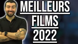 LES MEILLEURS FILMS DE 2022 !