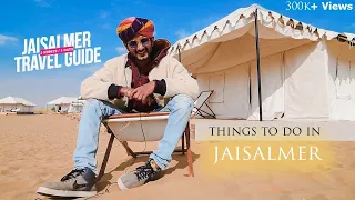 Ultimate Jaisalmer Travel Guide | Sam Dunes Safari : History of Jaisalmer Fort | Traveling Mondays