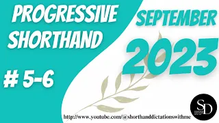 #5 - 6| 80 WPM | PROGRESSIVE SHORTHAND | SEPTEMBER 2023 |