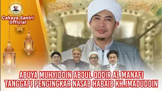 ABUYA MUHYIDDI TURUN TANGAN TANGGAPI MASALAH NASAB HABAIB || KH.IMADUDIN MUNKIRUN