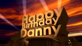 Happy Birthday Danny