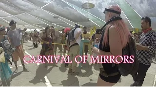 NEW! Burning Man 2015 - Carnival Of Mirrors (Black Rock City & Playa Adventure)