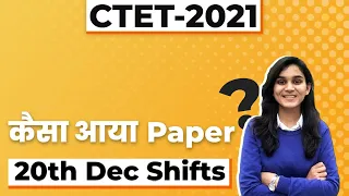 CTET 2021 Paper Analysis - Memory Based Questions by Himanshi Singh | 20th December 2021