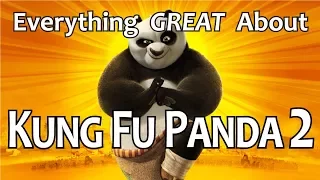 Everything GREAT About Kung Fu Panda 2!