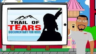 Trail of Tears for Kids Documentary: Watch our Cartoon for Kids on the Trail of Tears