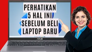 5 Hal Yang Perlu Kamu Perhatikan Sebelum Membeli Laptop Baru