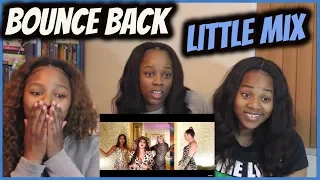 Little Mix "Bounce Back" || Reaction