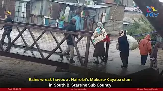 Rains wreak havoc at Nairobi's Mukuru-Kayaba slum in South B