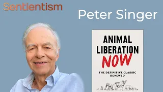 "Animal Liberation Now!" - Peter Singer - Ep:156