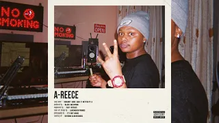 A-Reece - " Couldn't Have Said It Better, Pt.3 "  ( Official Audio )