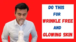 Do This For Wrinkle Free And Glowing skin - Dr. Vivek Joshi
