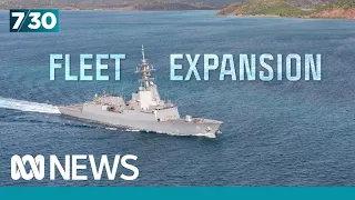 Australia’s warship fleet to be expanded in multi-billion-dollar overhaul of navy | 7.30