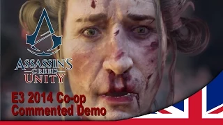 Assassin's Creed Unity Official E3 2014 Co-op Commented Demo [UK]