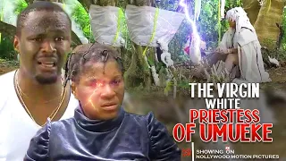 The Virgin White Priestess Of Umueke - Nigerian Movies