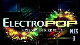 ELECTRO POP ESPAÑOL 1 MIXED BY DJ KIKE VILLA