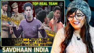 सावधान इंडिया | Savdhaan India  | Top Teal Team | trt | REACTION | SWEET CHILLIZ |