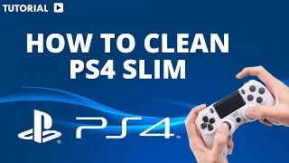 How to clean PS4 slim from dust
