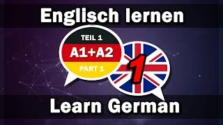 Englisch lernen / Deutsch lernen 2000 Wörter für Anfänger A1+A2 (Teil 1)