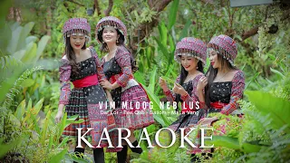 Karaoke - Vim Mloog Neb Lus - Dar Lor - Tsw Qab - Sailom - Mala Vang | Nkauj Tawm Tshiab 2022 - 2023