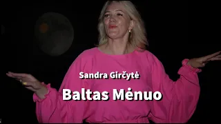 Sandra Girčytė - Baltas mėnuo