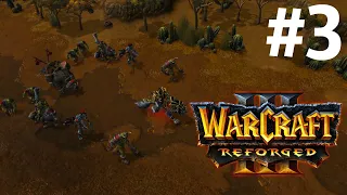 ПЕСНЬ ВОЙНЫ! - КАМПАНИЯ ОРДЫ! - ВТОРЖЕНИЕ В КАЛИМДОР! - ПРОХОЖДЕНИЕ Warcraft III: Reforged #3