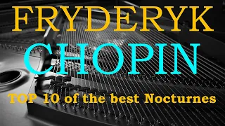 Fryderyk Chopin -  TOP 10 of the best Nocturnes - relaxing piano music 432 Hz - black screen