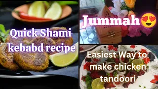 From Sunup to Sundown🌄|Mera Daily Routine🤗|Chicken Tandoori&Chicken Shaami Kebabs ki Chatpati Recipe