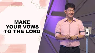 MAKE YOUR VOWS TO THE LORD | Rev. Ito Inandan | JA1 Rosario